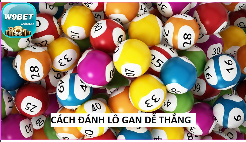 Bí quyết thành công khi chơi lô gan trên w9bet