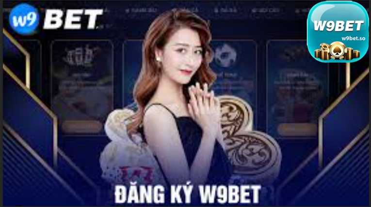 Hướng dẫn đăng ký tài khoản trên nhà cái W9bet